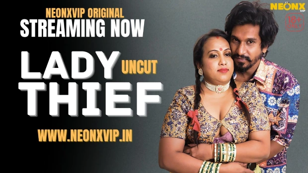 Lady Thief – 2025 – Hindi Uncut Hot Short Film – Neonx