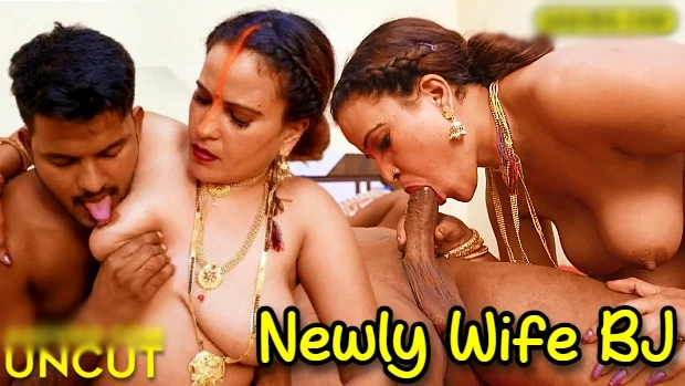 Newly Wife Bj – 2025 – Hindi Uncut Short Film