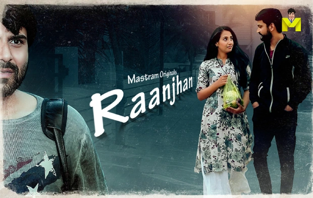 Raanjhan – P01 – 2025 – Hindi Web Series – Mastram