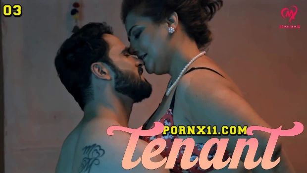 Tenant – E03 – 2025 – Hindi Hot Web Series – Makhan