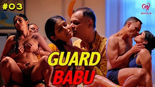 Guard Babu E03 – 2025 – Hindi Hot Web Series – Makhan