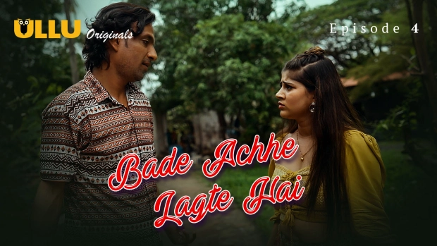 Bade Achhe Lagte Hai Part 1 – E04 – 2025 – Hindi Hot Web Series – Ullu