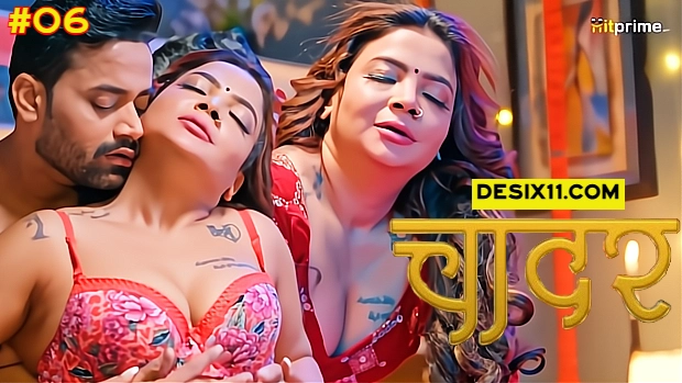 Chadar – E06 – 2025 – Hindi Hot Web Series – HitPrime