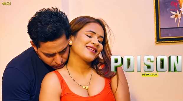Poison – E02 – 2025 – Hindi Hot Web Series – Makhan