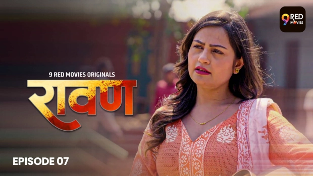 Ravan – E07 – 2025 – Hindi Hot Web Series – 9RedMovies