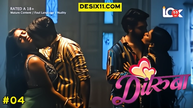 Dilruba – E04 – 2025 – Hindi Hot Web Series – LookEntertainment