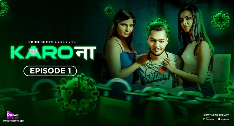 Karo Naa – E01 – 2024 – Hindi Hot Web Series – PrimeShots