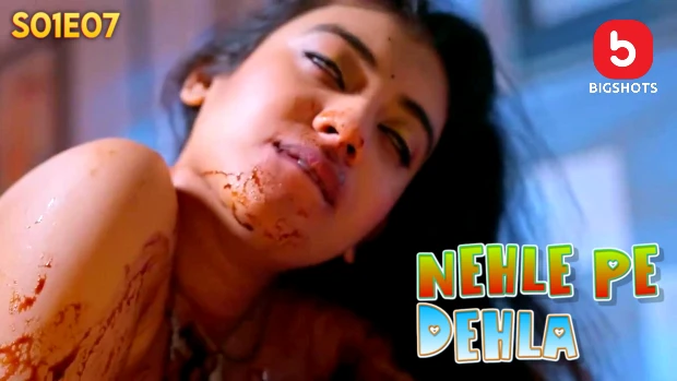 Nehle Pe Dehla – E07 – 2024 – Hindi Hot Web Series – BIGShots