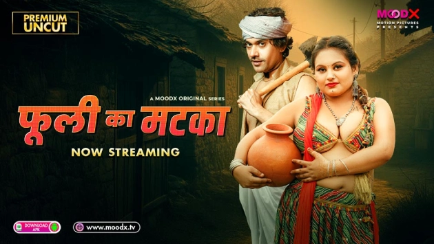 Phuli Ka Matka – 2025 – Hindi Uncut Hot Short Film – Moodx