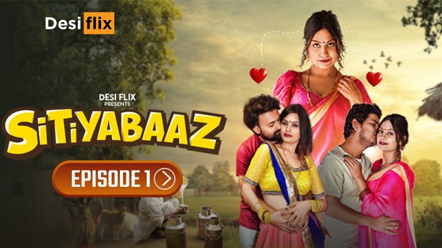 Sitiyabaaz – E01 – 2024 – Hindi Hot Web Series – DesiFlix