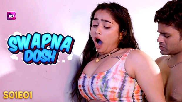 Swapnadosh – E01 – 2024 – Hindi Hot Web Series – Battameez