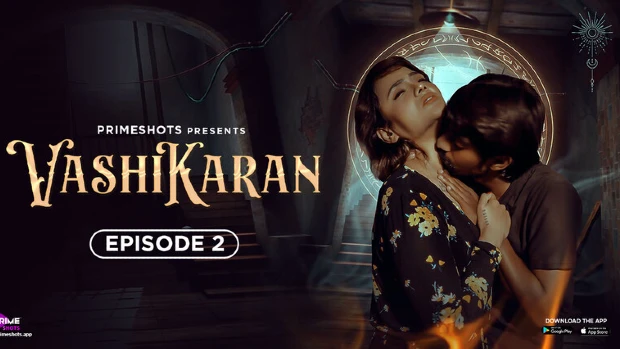Vashikaran – E02 – 2024 – Hindi Hot Web Series – PrimeShots