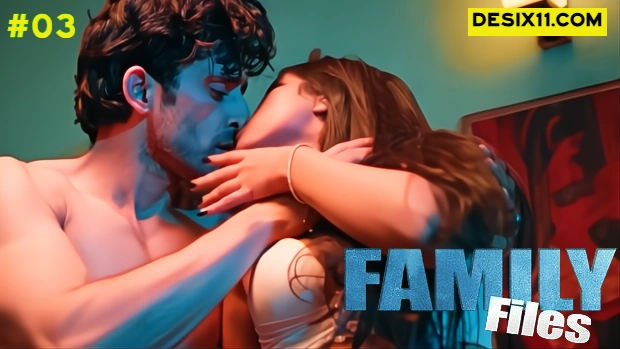 Family Files – E03 – 2025 – Hindi Hot Short Film – Showmart