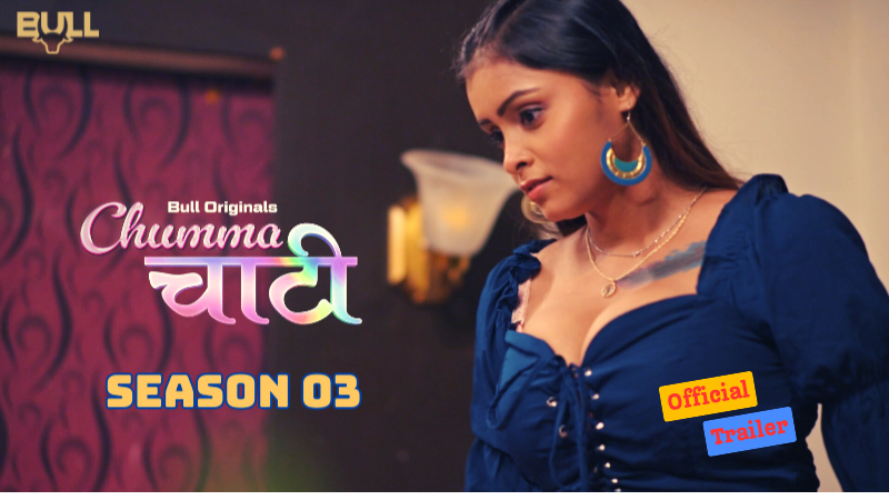Chumma Chaati – E06 – 2025 – Hindi Web Series – BullApp