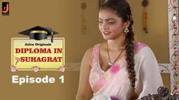 Diploma In Suhagraat – E01 – 2024 – Hindi Hot Web Series – Jalva