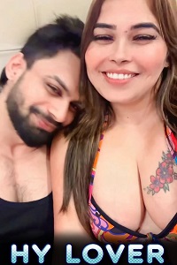 Hy Lover (2023) UNRATED Hindi Short Film