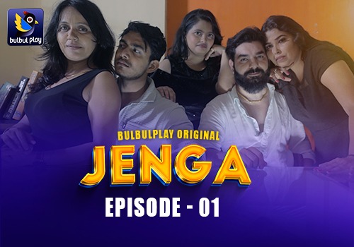 Jenga – E01 – 2025 – Hindi Hot Web Series – BulBulPlay