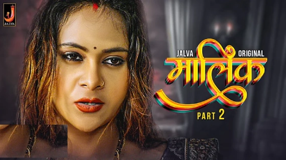 Malik – E04 – 2024 – Hindi Hot Web Series – Jalva