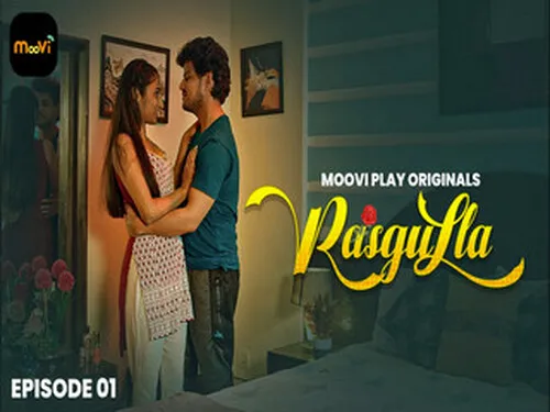 Rasgulla – E01 – 2025 – Hindi Hot Web Series – Moovi