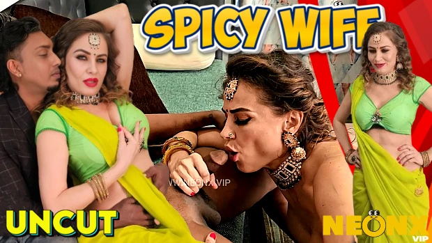 Spicy Wife – E01 – 2025 – Hindi Uncut Hot Short Film – Neonx