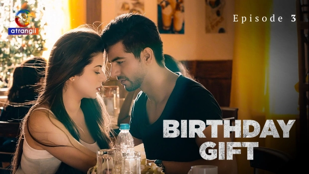 Birthday Gift (2025) – E03 Atrangii Hindi Hot Web Series | Watch Free