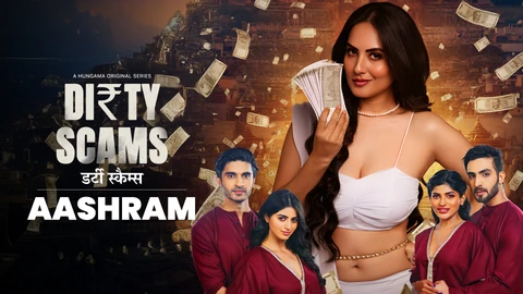 Dirty Scams – E02 (2025) – Hungama Hindi Web Series | Watch Free