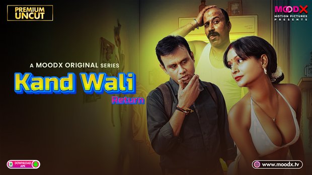 Kaand Wali Return – E01 – 2025 – Hindi Uncut Hot Web Series – Moodx
