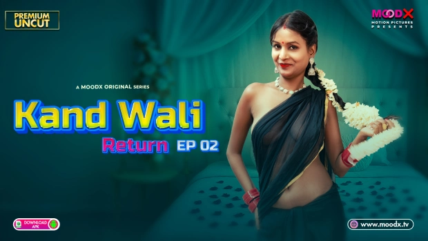 Kand Wali Return (2025) E02 Hindi Hot Web Series Watch Free | Moodx