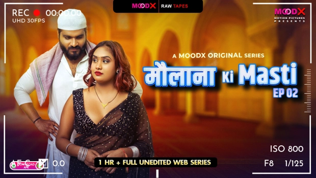 Mawlana Ki Masti – E02 – 2025 – Hindi Unedited Web Series – Moodx