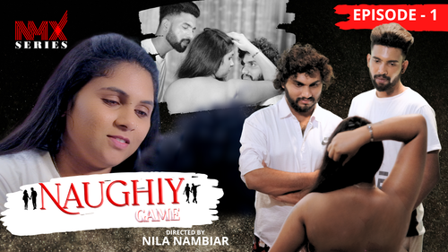 Naughty Game (2025) E01 – Nmxseries Malayalam Uncut Hot Web Series | Watch Free