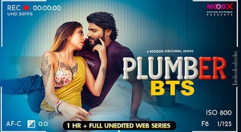 Plumber BTS Raw 2025 MoodX Hindi Short Film