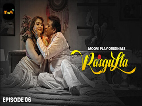 Rasgulla – E06 (2025) – Moovi Hindi Hot Web Series | Watch Online