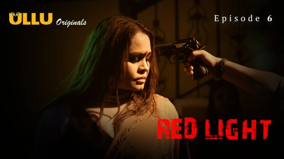 Red Light – E06 – 2024 – Hindi Hot Web Series – Ullu