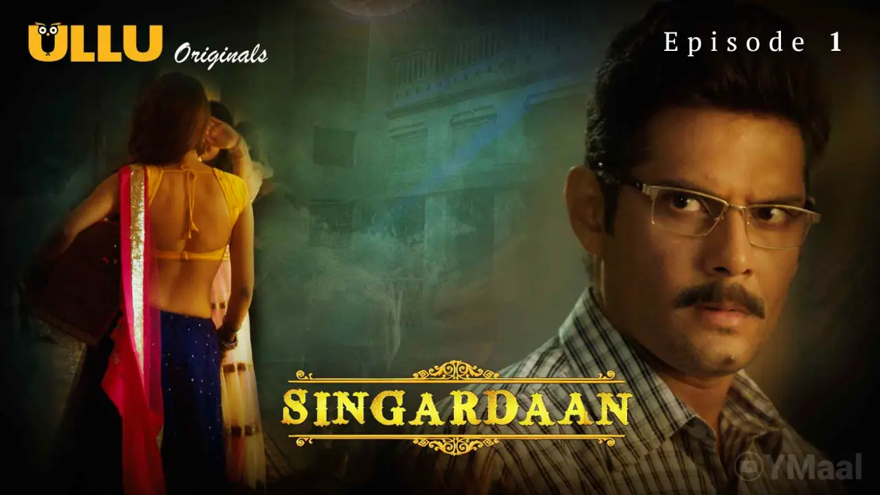 Singardaan Episode 1 – 2025 Uncut Hot Web Series – Ullu