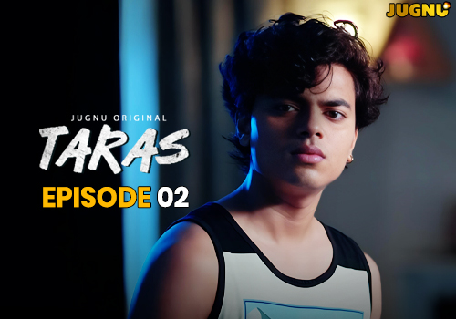 Taras – E02 – 2025 – Hindi Hot Web Series – Jugnu