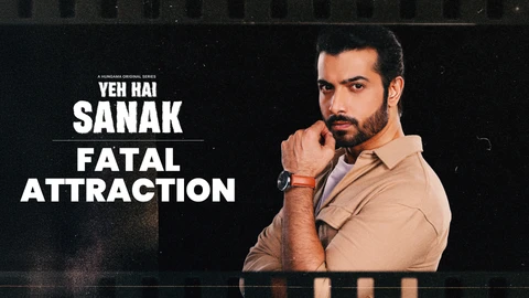 Yeh Hai Sanak – E02 – 2025 – Hindi Hot Web Series