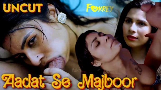 Aadat Se Majboor (2024) – Fukrey Hindi Uncut Short Film | Watch Free