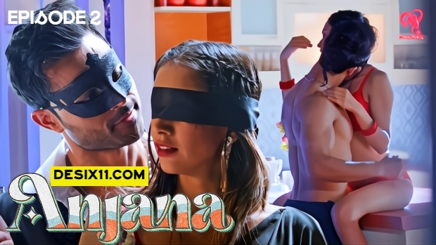 Anjana – E02 (2025) – Makhan Hindi Hot Web Series | Watch Free