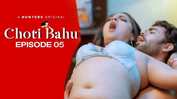 Choti Bahu – E05 (2024) – Hunters Hindi Hot Web Series | Watch Free