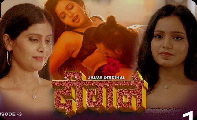Deewane – E03 (2024) – Jalva Hindi Hot Web Series | Watch Free