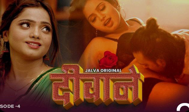 Deewane – E04 (2024) – Jalva Hindi Hot Web Series Watch Free