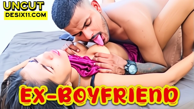 Ex-Boyfriend (2025) Hindi Uncut Hot Short Film | Watch Free