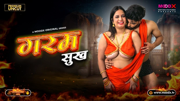 Garam Sukh – E01 (2025) – Moodx Hindi Uncut Hot Web Series | Watch Free