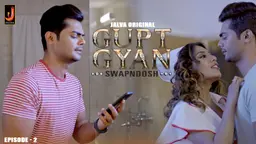 Gupt Gyaan – E02 (2024) – Jalva Hindi Hot Web Series | Watch Free