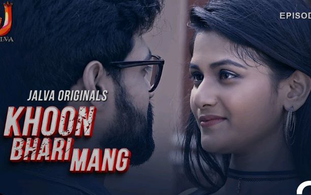 Khoon Bhari Mang – E02 (2024) – Jalva Hindi Hot Web Series | Watch Free