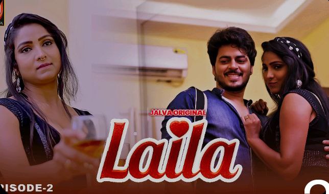 Laila – E02 (2024) – Jalva Hindi Hot Web Series | Watch Free