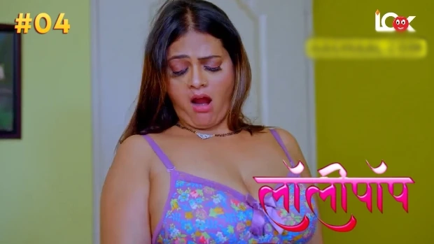Lollipop – E04 (2024) – LookEntertainment Hindi Hot Web Series | Watch Free