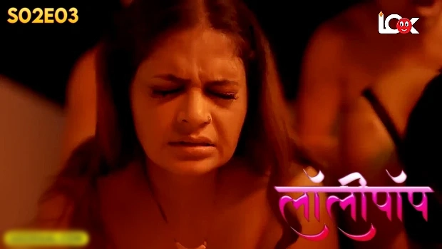 Lollipop – E07 (2024) – LookEntertainment Hindi Hot Web Series | Watch Free