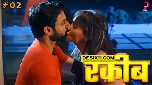 Raqeeb – E02 (2025) – PullApp Hindi Web Series | Watch Free