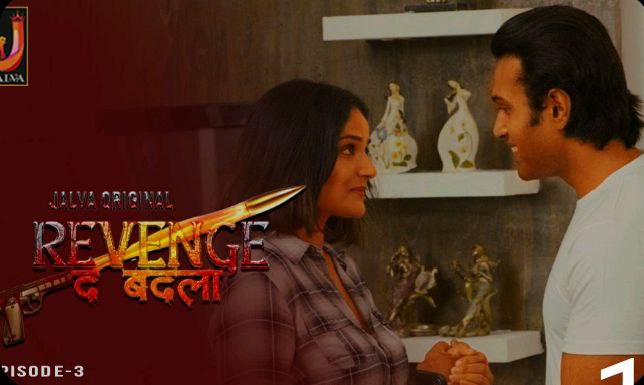 Revenge The Badla – E03 (2024) – Jalva Hindi Hot Web Series | Watch Free